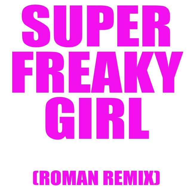 Dj Zannee - 'Super Freaky Girl (Roman Remix)' [Ringtone]