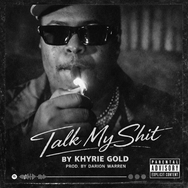 Khyrie gold - 'Talk my shit 2' [Ringtone]