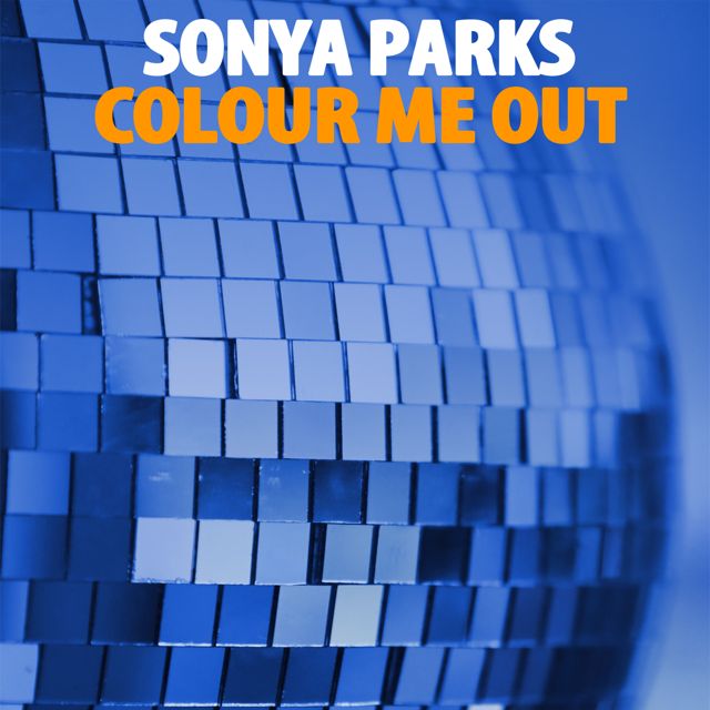Sonya Parks - 'Colour Me Out (Nu Ground Foundation Deep Dub Mix) (feat. Nu Ground Foundation)' [Ringtone]