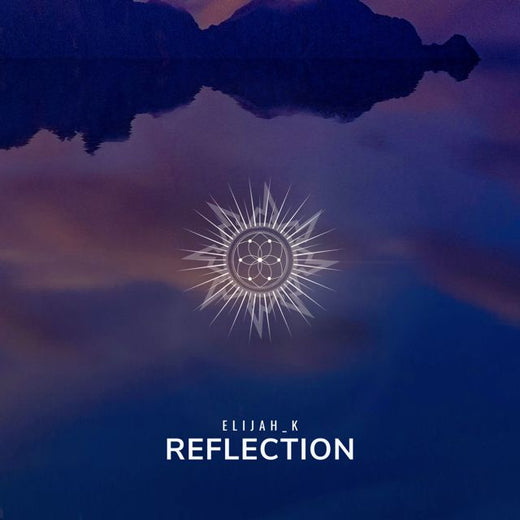 Elijah_K - 'Reflection' [Ringtone]