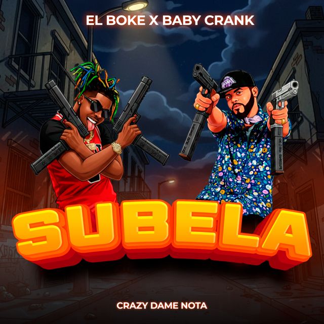 Baby Crank - 'Subela (feat. Crazy Dame Nota & El Boke)' [Ringtone]