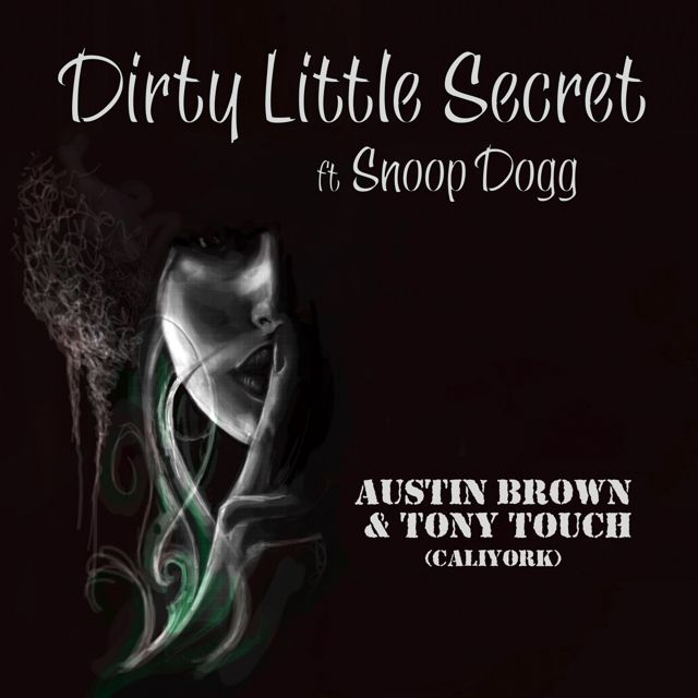 Austin Brown - 'Dirty Little Secret (feat. Snoop Dogg) (feat. Tony Touch, Caliyork)' [Ringtone]