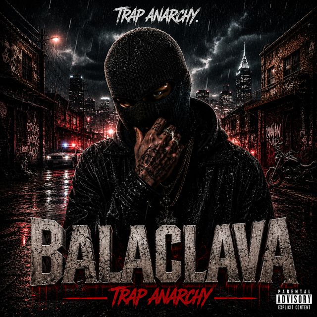 Trap Anarchy - 'BalaClava' [Ringtone]