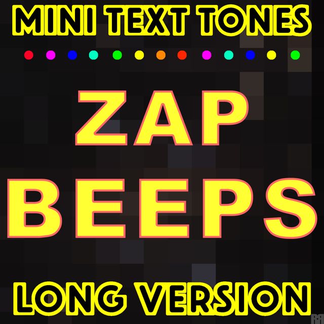Mini Text Tones - 'Zap Beeps Long Version' [Ringtone]