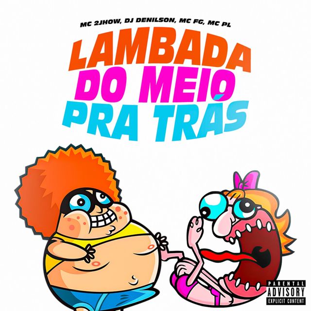 MC 2jhow - 'Lambada Do Meio Pra Trás (feat. DJ Denilson o clínico & MC FG & mc pl alves)' [Ringtone]