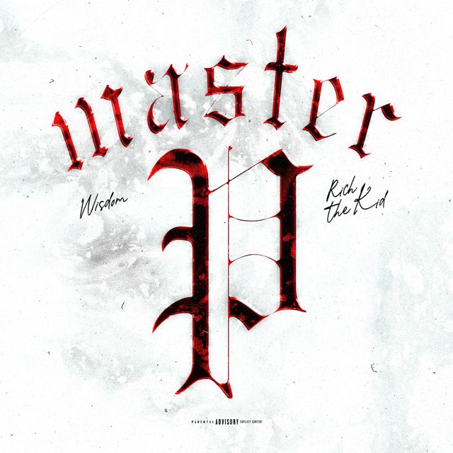 Wisdom - 'Master P (feat. Rich The Kid)' [Ringtone]