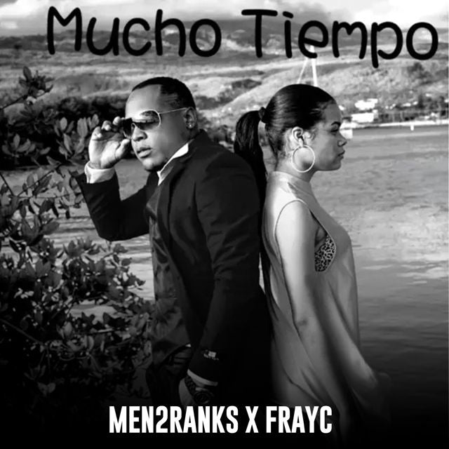 Men2Ranks - 'Mucho Tiempo (feat. FrayC)' [Ringtone]