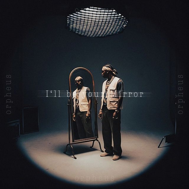 orpheus - 'I'LL BE YOUR MIRROR' [Ringtone]