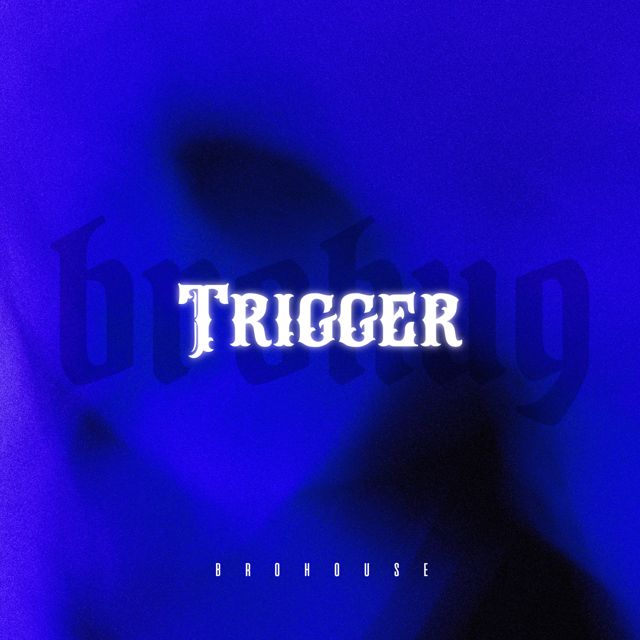 Brohug - 'Trigger' [Ringtone]