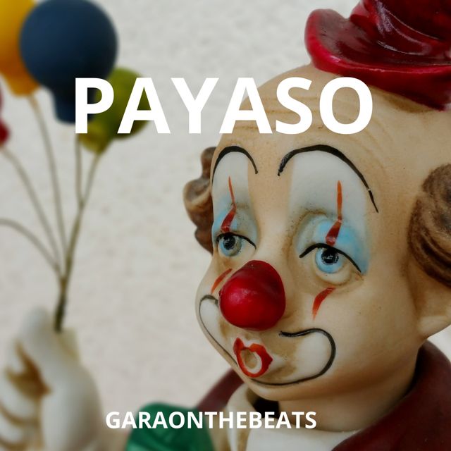 Garaonthebeats - 'Payaso' [Ringtone]