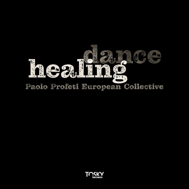 Paolo Profeti European Collective - 'Healing Dance' [Ringtone]