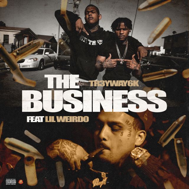 Tr3Yway6K - 'The Business (feat. Lil Weirdo)' [Ringtone]