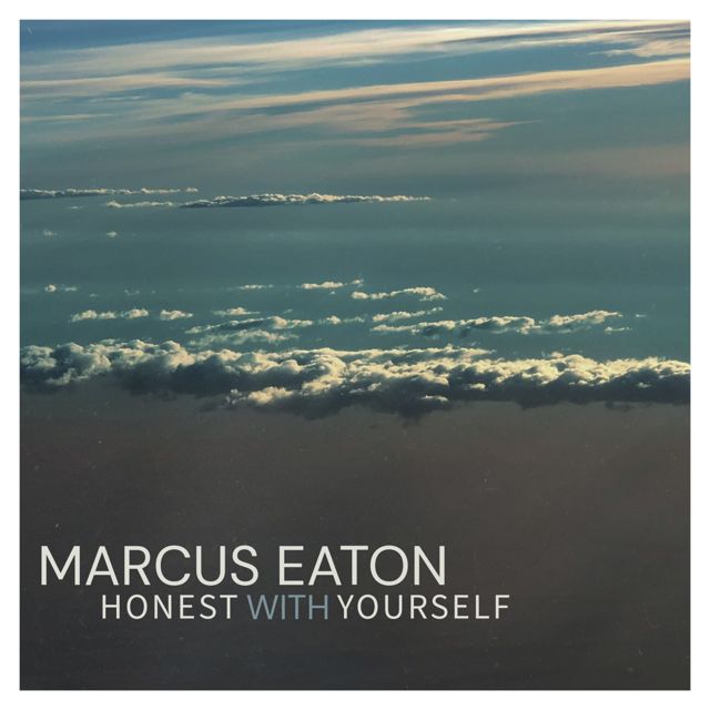 Marcus Eaton - 'Honest With Yourself' [Ringtone]