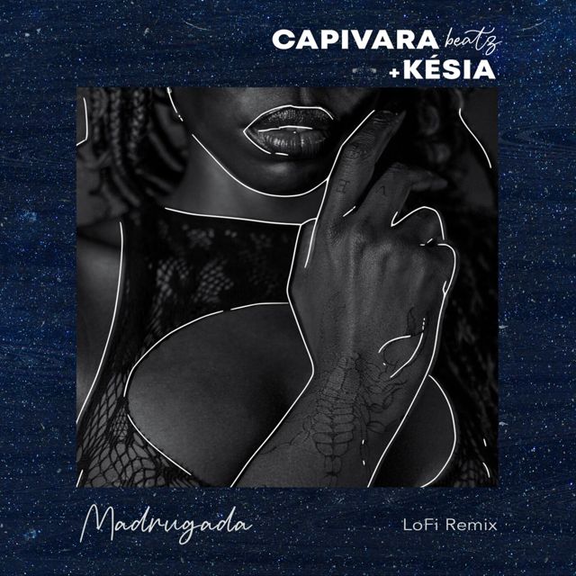 Késia - 'Madrugada (LoFi Remix) (feat. Capivara Beatz)' [Ringtone]