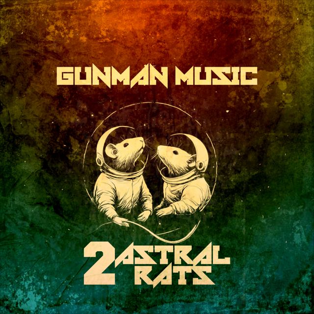 2 Astral Rats - 'Gunman Music' [Ringtone]