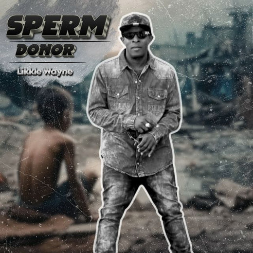 Likkle Wayne - 'Sperm Donor' [Ringtone]