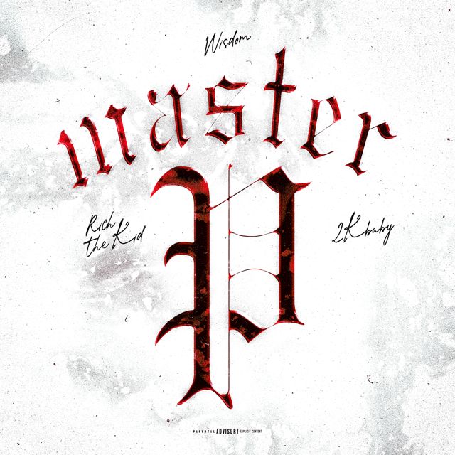 Wisdom - 'Master P (feat. Rich The Kid & 2KBABY)' [Ringtone]