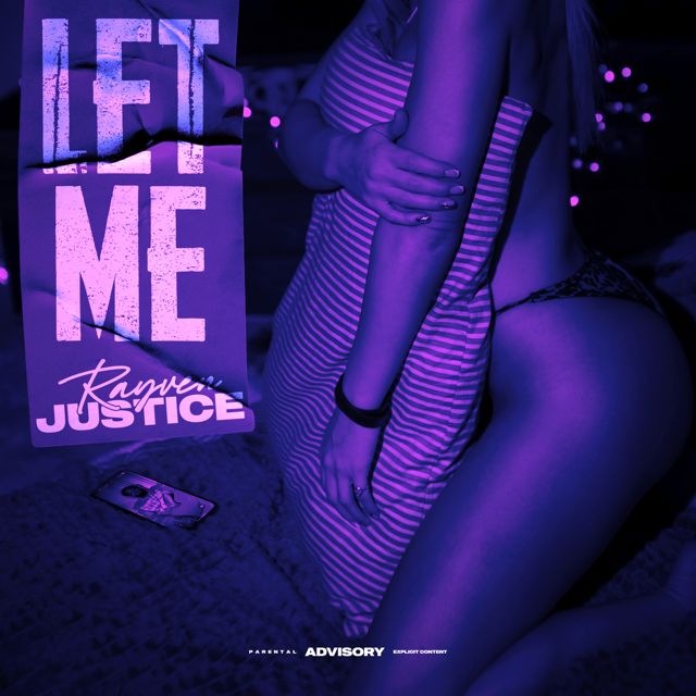 Rayven Justice - 'Let Me' [Ringtone]