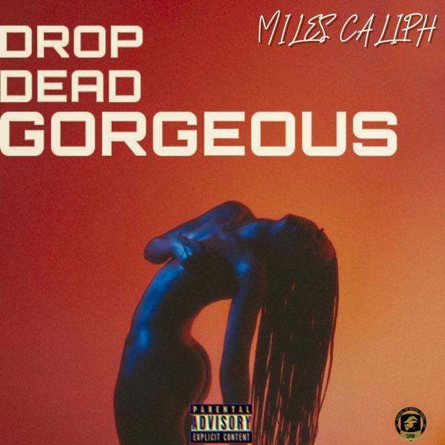 Miles Caliph - 'Drop Dead Gorgeous' [Ringtone]