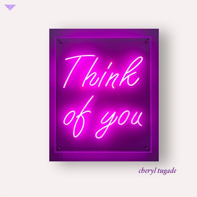 Cheryl Tugade - 'Think of You' [Ringtone]