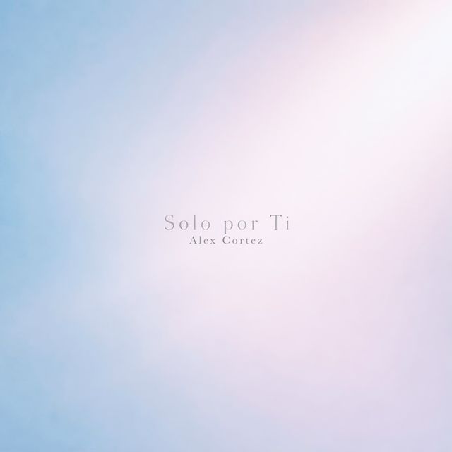 Alex Cortez - 'Solo por Ti' [Ringtone]