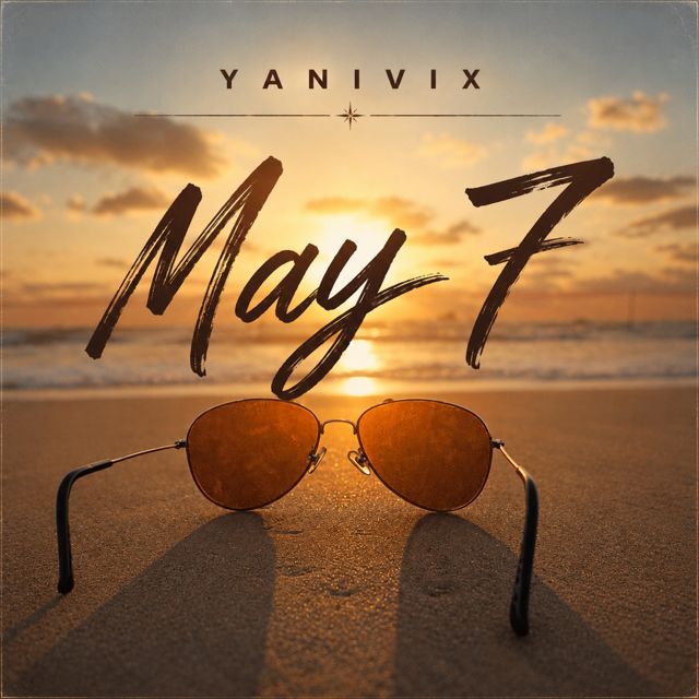 Yanivix - 'May 7' [Ringtone]