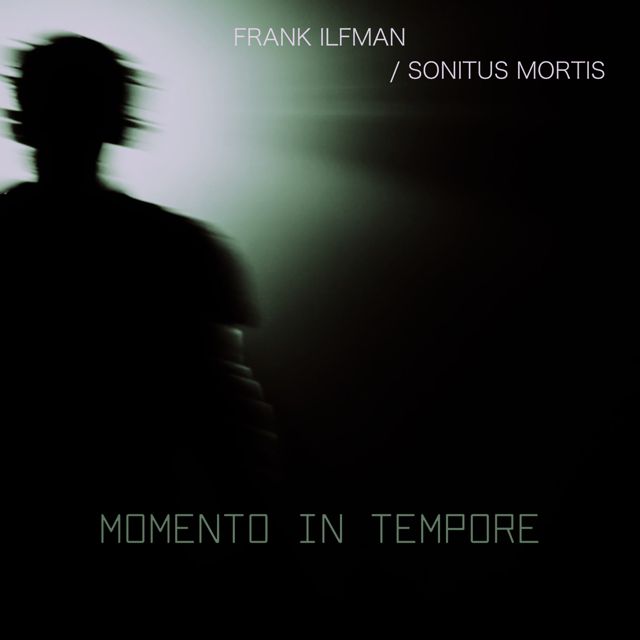 Frank Ilfman - 'Momento In Tempore (feat. SONITUS MORTIS)' [Ringtone]