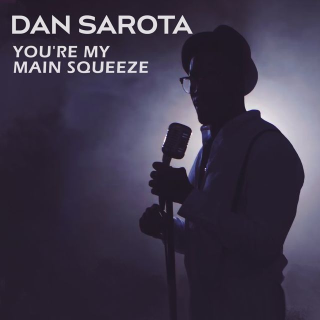 Dan Sarota - 'You're My Main Squeeze' [Ringtone]