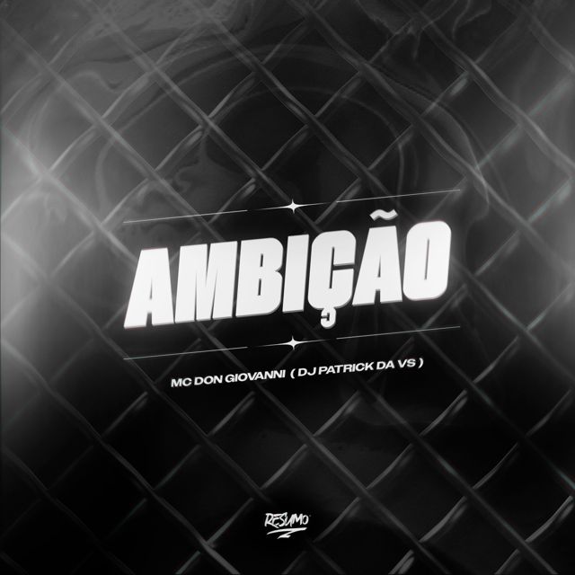 MC Don Giovanni - 'Ambição (feat. DJ Patrick Da VS)' [Ringtone]