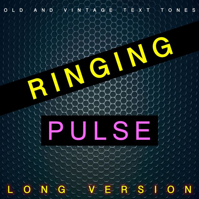 Old - 'Ringing Pulse Long Version (feat. Vintage Text Tones)' [Ringtone]