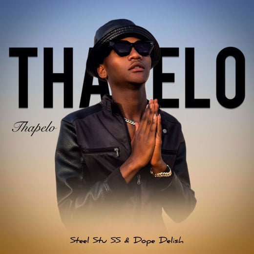 Steel Stu SS - 'Thapelo (feat. Dope Delish)' [Ringtone]