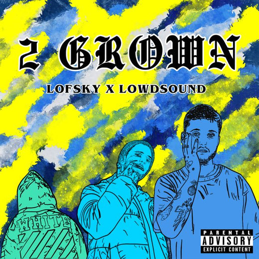 Lofsky - '2 Grown (feat. Lowdsound)' [Ringtone]
