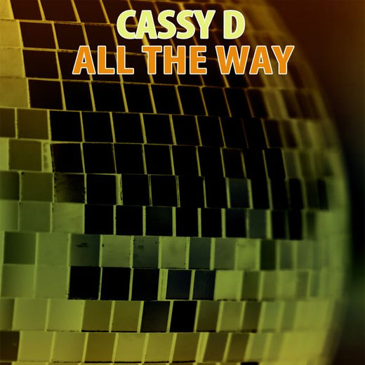 Cassy D - 'All The Way (Nu Ground Foundation Gin Fizz Dub Mix) (feat. Nu Ground Foundation)' [Ringtone]
