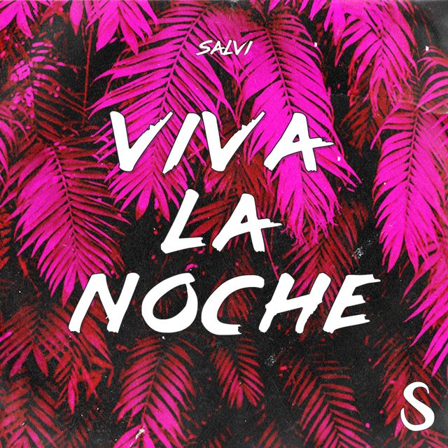 Salvi - 'Viva La Noche' [Ringtone]