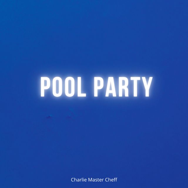 Charlie Master Cheff - 'Pool Party' [Ringtone]