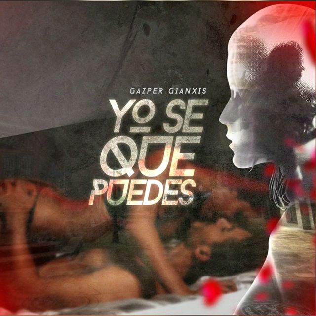 Gazper Gianxis - 'Yo Se Que Puedes' [Ringtone]