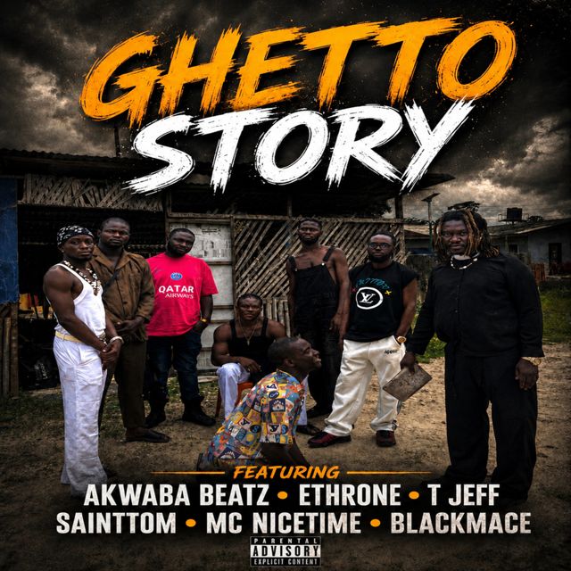 Akwaba Beatz - 'Ghetto story, pt. 2 (feat. Ethrone & T Jeff & Sainttom Highgrade & black mace & mc nicetime)' [Ringtone]