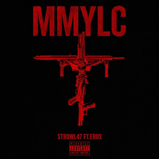 Strowl47 - 'MMYLC (feat. EROS)' [Ringtone]
