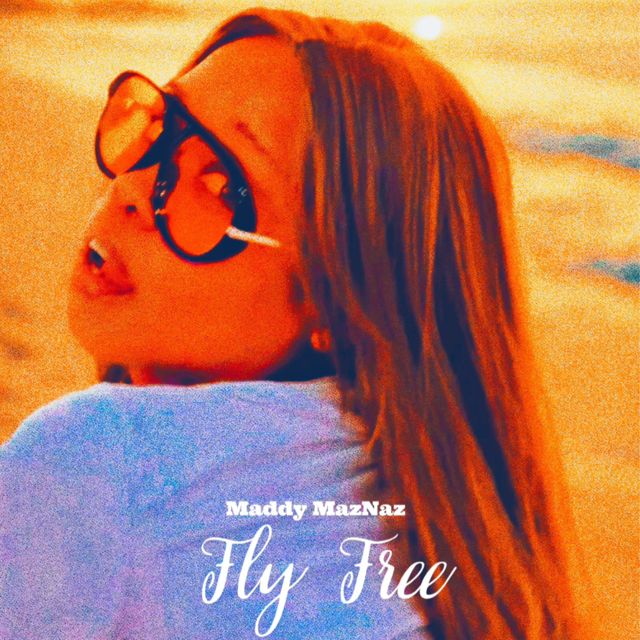 Maddy Maznaz - 'Fly Free' [Ringtone]