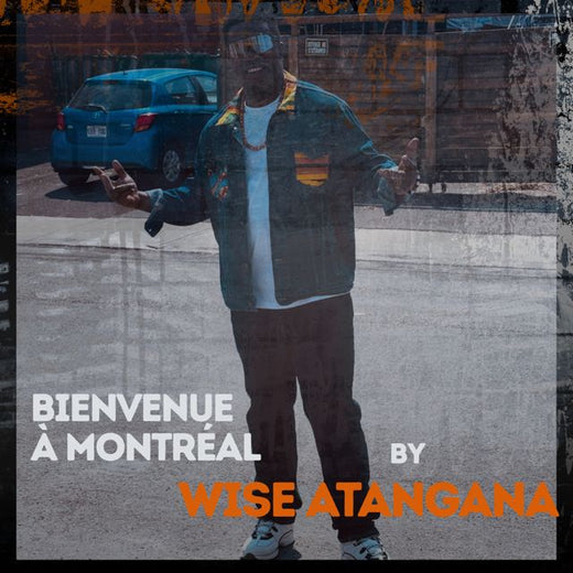 Wise Atangana - 'Bienvenue à Montréal' [Ringtone]