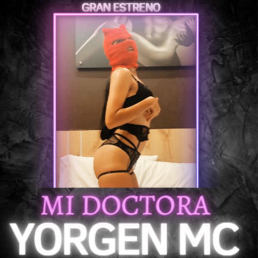 Yorgen Mc - 'Mi Doctora' [Ringtone]