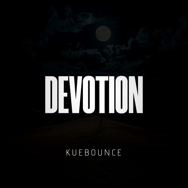 Kuebounce - 'Devotion' [Ringtone]