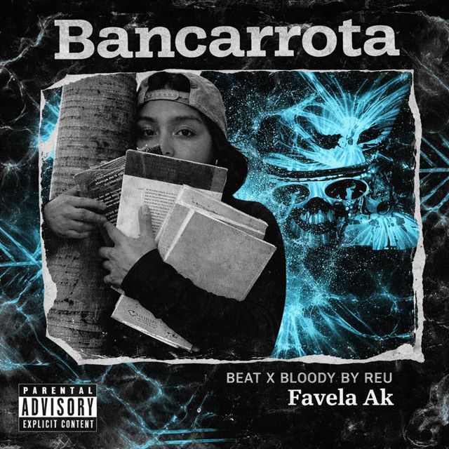 Favela Ak - 'Bancarrota (feat. Bloody B Reu)' [Ringtone]