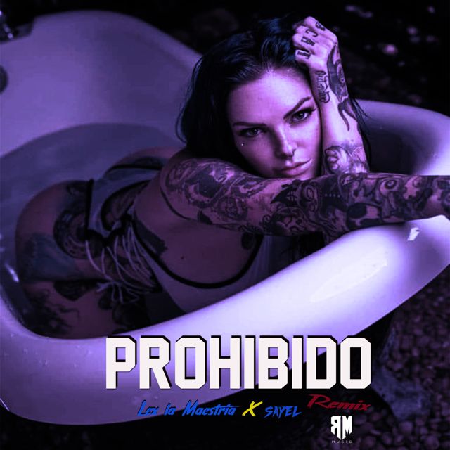 Lex la Maestria - 'Prohibido (Remix) (feat. Sayel)' [Ringtone]