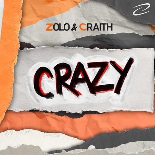 Zolo - 'Crazy (feat. Craith)' [Ringtone]