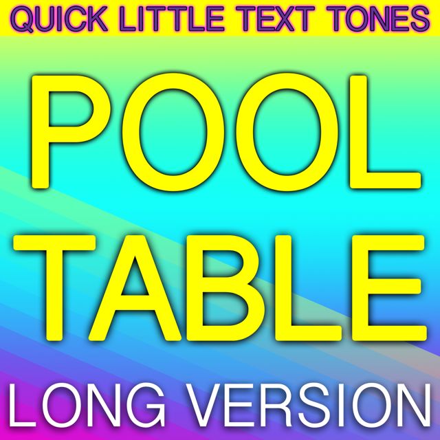 Quick Little Text Tones - 'Pool Table Long Version' [Ringtone]