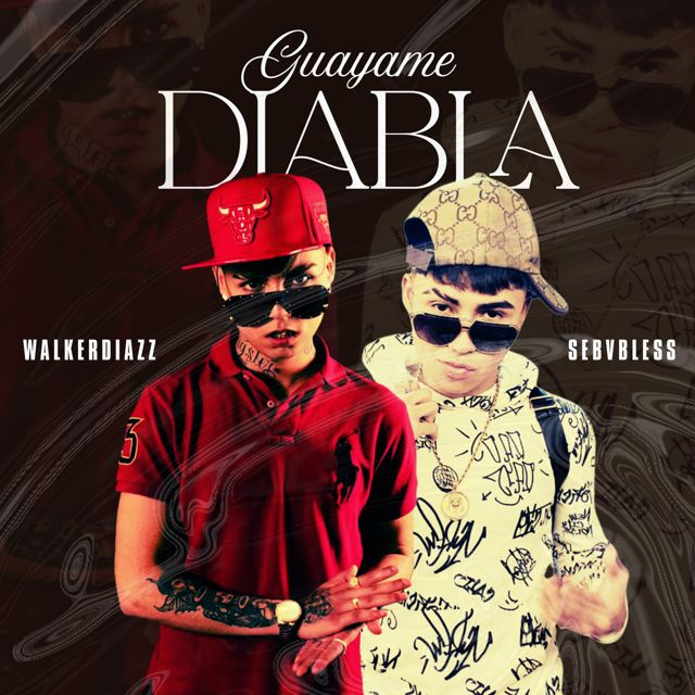 sebvbless - 'Guayame diabla (feat. WalkerDiazz)' [Ringtone]