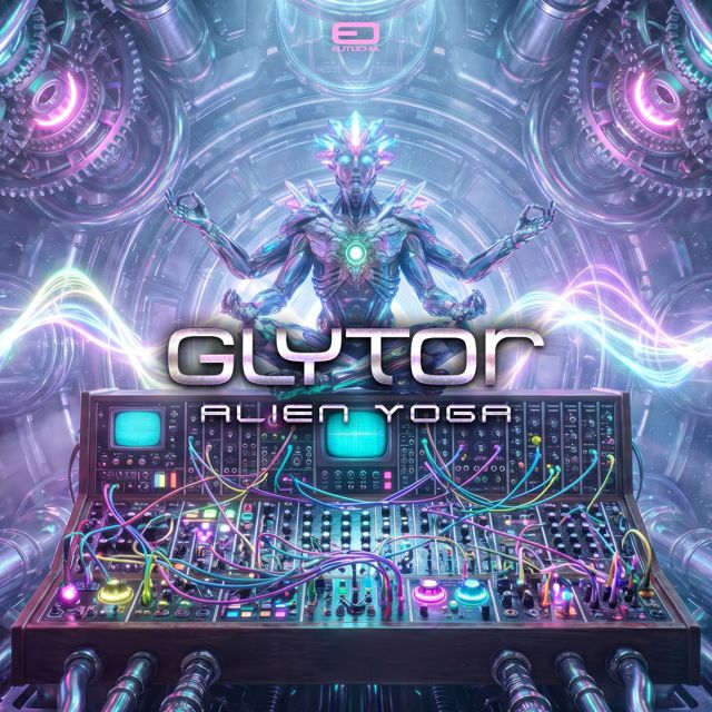Glytor - 'Alien Yoga' [Ringtone]