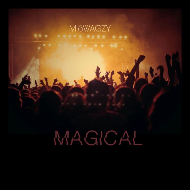 M SWAGZY - 'Magical' [Ringtone]