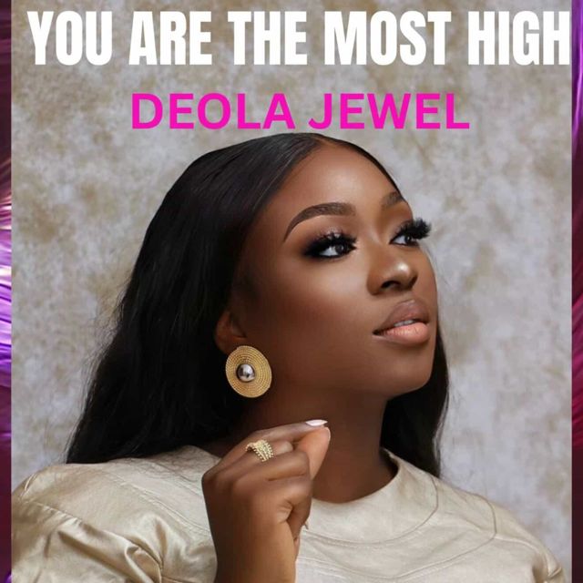 Deola Jewel - 'YOU ARE THE MOST HIGH' [Ringtone]